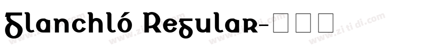 Glanchló Regular字体转换